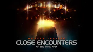 Close Encounters of the Third Kind | Modern Trailer