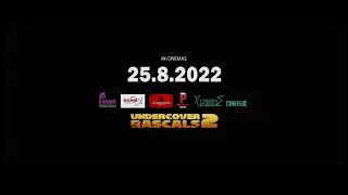 UNDERCOVER RASCALS 2 / OFFICIAL TRAILER / V NAGARAJ / MEGAMOVIE / KK KHANNA / IN CINEMAS 25.8.2022