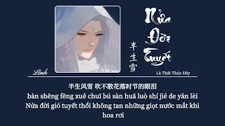 [Vietsub] Nửa Đời Tuyết • Là Thất Thúc Đây ♪ 半生雪 • 是七叔呢