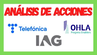 Análisis Técnico de acciones: Telefónica, IAG y OHLA