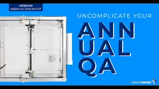 Uncomplicate Your Annual QA