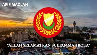 Malaysia State Anthem: Kedah - "Allah Selamatkan Sultan Mahkota"