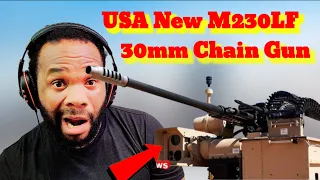 Meet USA New M230LF:  30mm Chain Gun REACTION