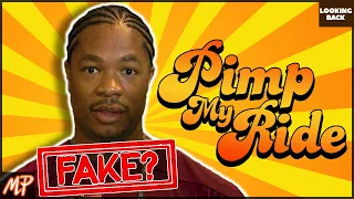 Was "Pimp My Ride" Totally FAKE??? | Looking Back