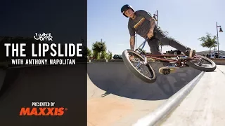 The Lipslide with Anthony Napolitan