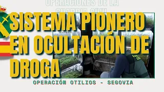 Otilios. Sistema pionero para ocultar droga y transportarla a cualquier punto de Europa.