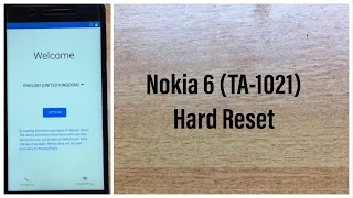 Nokia 6 (TA-1021) Hard Reset and Set Up | GSMAN ASHIQUE |