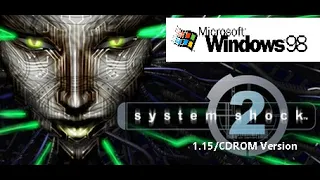 System Shock 2 1.15/CDROM Version Gameplay Footage (Windows ME PCem)