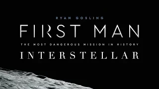 First Man | Interstellar Trailer