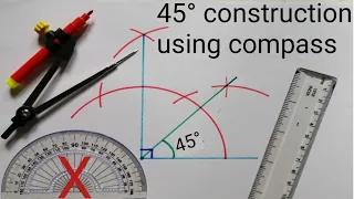 constructing an angle of 45° degree || How to construct 45 degrees