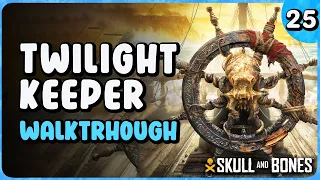 Twilight Keeper Walkthrough | Skull and Bones