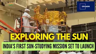 ISRO's Aditya-L1 Mission: India's First Sun Research Mission