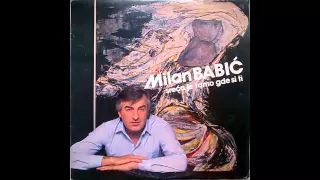 Milan Babic - Ostani ostani - (Audio 1986) HD