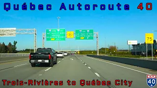 Québec Autoroute 40 EB - Trois-Rivières to Québec City (October 2023)