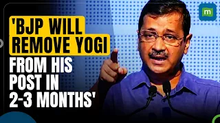 If BJP Comes To Power, CM Yogi Adityanath Will Be Removed In 2-3 Months, Says CM Arvind Kejriwal