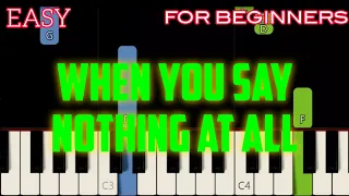 WHEN YOU SAY NOTHING AT ALL [ HD ] - RONAN KEATING | EASY PIANO