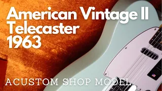 Fender American Vintage II Telecaster 1963 | Literally Best Telecaster for the Price.