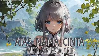 Nightcore - Atas Nama Cinta [Lyrics]