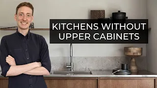 Kitchens Without Upper Cabinets | Design Must or Definite Miss?