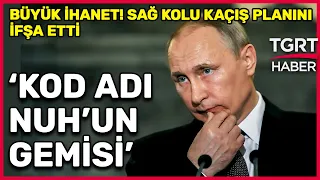 Putin’in Sağ Kolu Kaçış Planını Deşifre Etti: Kod Adı Nuh'un Gemisi - Tuna Öztunç İle Dünyada Bugün