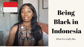 Being Black (African) in Indonesia | Expat Living in Indonesia