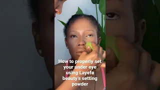 How to properly set your under eye using Layefa beauty’s product… works like magic!!