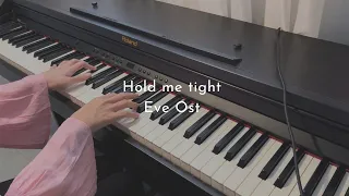 Hold Me Tight (Eve 이브 OST) - Kim Yeji | Yuriko Piano Cover