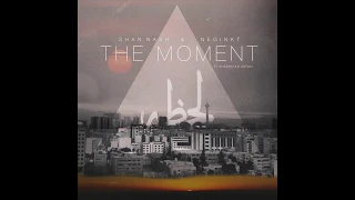 Lahzeh - NeginKt and Shannash (Ft. Khashayar Safavi) - لحظه نگین و شان نش