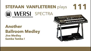 Another Ballroom  Medley (Jive Medley - Samba Tamba)/ Stefaan Vanfleteren - Wersi Spectra Organ