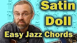 Satin Doll -  Easy Jazz Chords (and a little beyond)