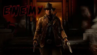 Arthur Morgan Tribute | Enemy - Red Dead Redemption 2