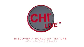 CHI Live: Discover a World of Texture with Kewonia Grimes