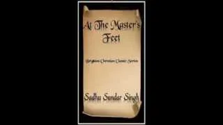 "At the Masters Feet" by Sadhu Sundar Singh