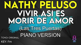 Nathy Peluso - Vivir Así Es Morir De Amor (Las Tres Puertas Piano Version) - Karaoke Instrumental