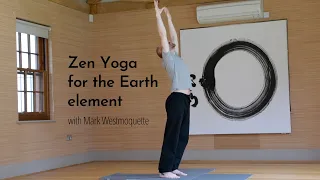 Zen Yoga for the Earth Element - full class