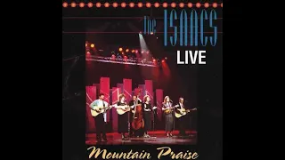 Isaacs Mountain Praise Live