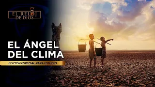 El Reloj de Dios - El Ángel del Clima - Episodio 46 - Especial de Estudio - 16 de Julio del 2023