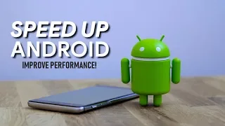 How to Speed Up Android for Better Performance!