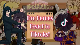 Pro Heroes React to Tiktoks! (Pt1)