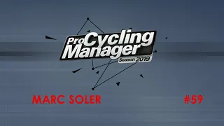 Pro Cycling Manager 2019 - Marc Soler #59 - Vuelta España, et.1-7, no aprovecha las oportunidades