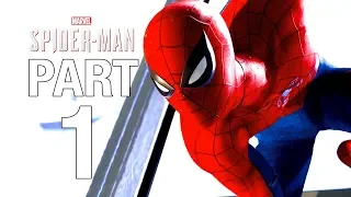 SPIDER-MAN PS4 Gameplay Walkthrough Part 1 [2018 Spiderman] - No Commentary