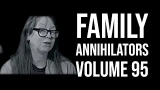 Family Annihilators: Volume 95