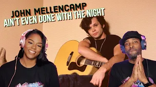 John Mellencamp- “Ain't Even Done With the Night” Reaction | Asia and BJ