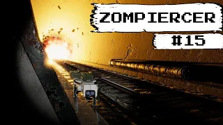 Zompiercer#15 Большой бабах