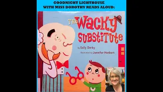 Kids Books Read Aloud "The Wacky Substitute" by Sally Derby