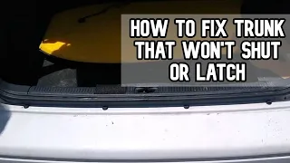 How to fix a trunk that wont shut or latch DIY video #diy #trunk #shut #latch