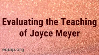 Evaluating the Teaching of Joyce Meyer