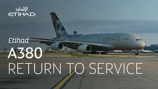 A380 Return To Service | Etihad Airways