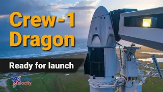 SpaceX & NASA ready to launch the Crew-1 Dragon to the ISS | Mission preview