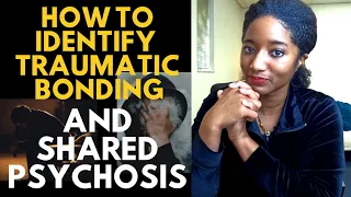 "DO I LIVE IN A TRAUMA BOND?" | Traumatic Bonding & Shared Psychosis | Psychotherapy Crash Course